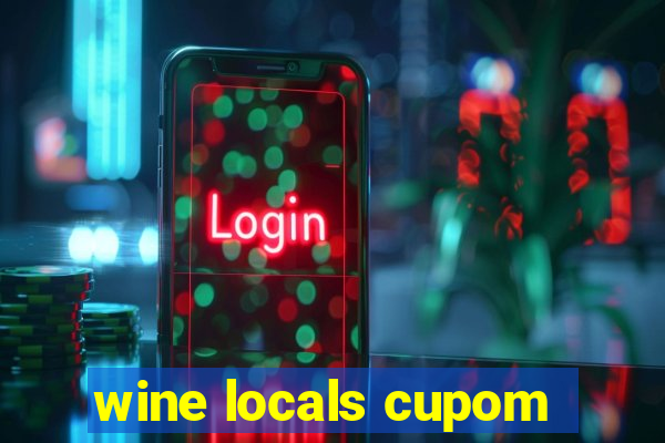 wine locals cupom